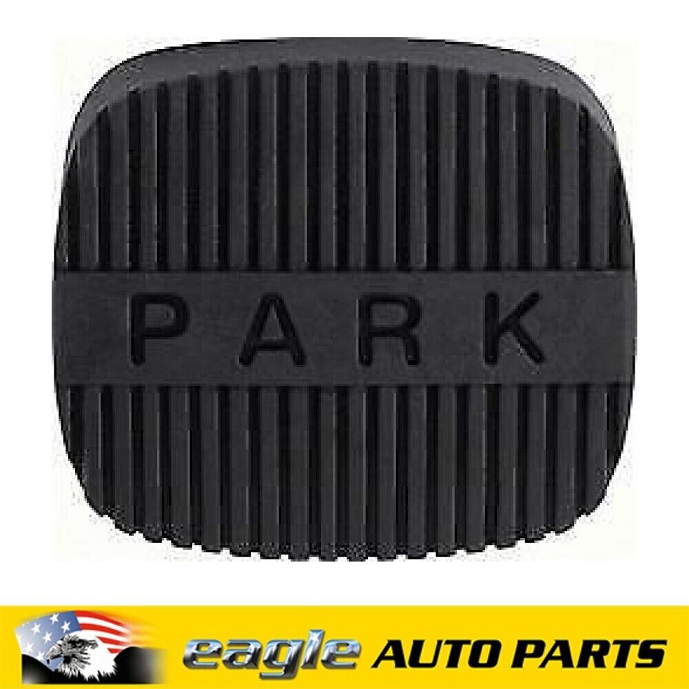 Chev Buick Pontiac Oldsmobile 58 - 64 Park Brake Pedal Pad OER # 3747276