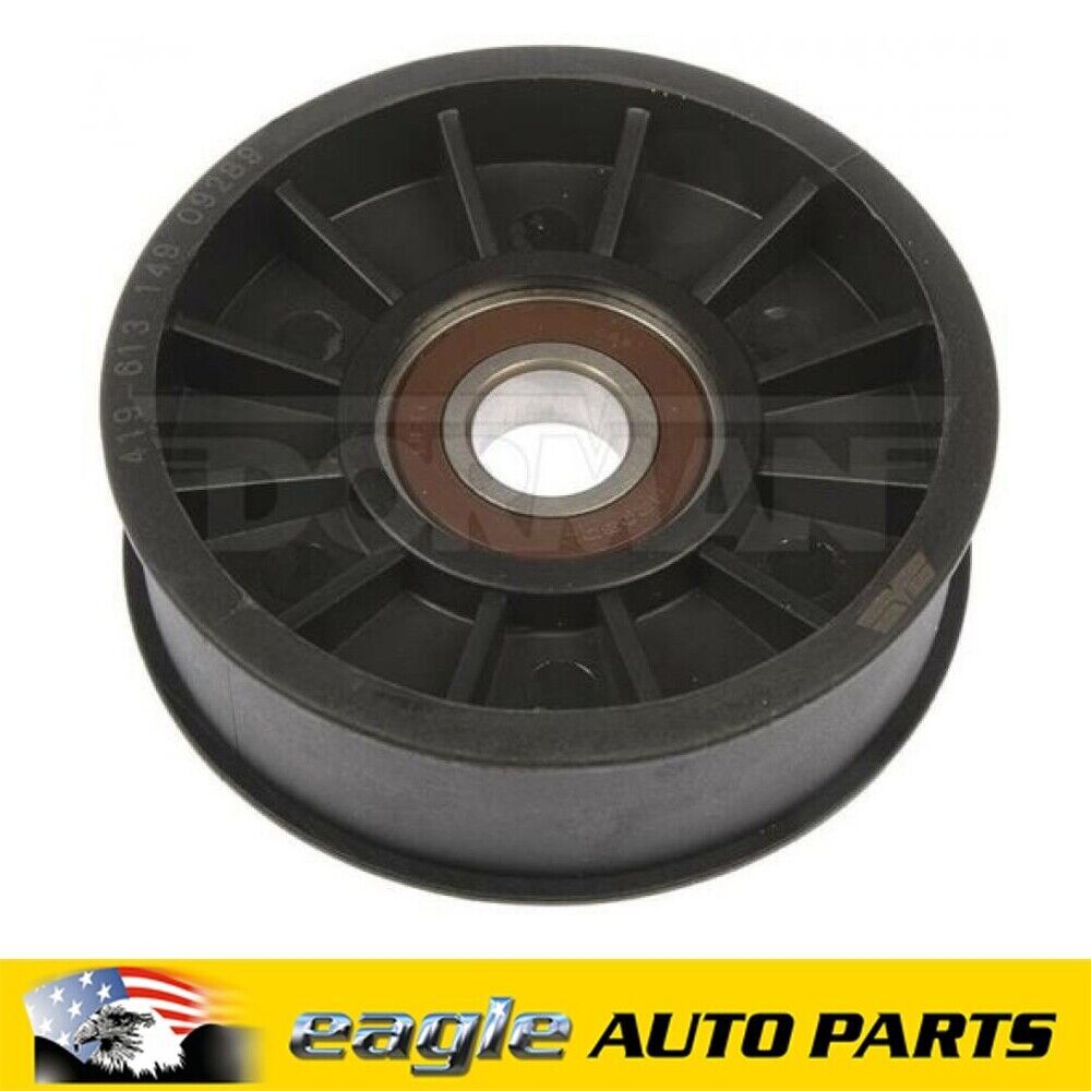 BUICK CHEV GMC FORD OLDSMOBILE PONTIAC 1985 - 1997 IDLER PULLEY # 419-613