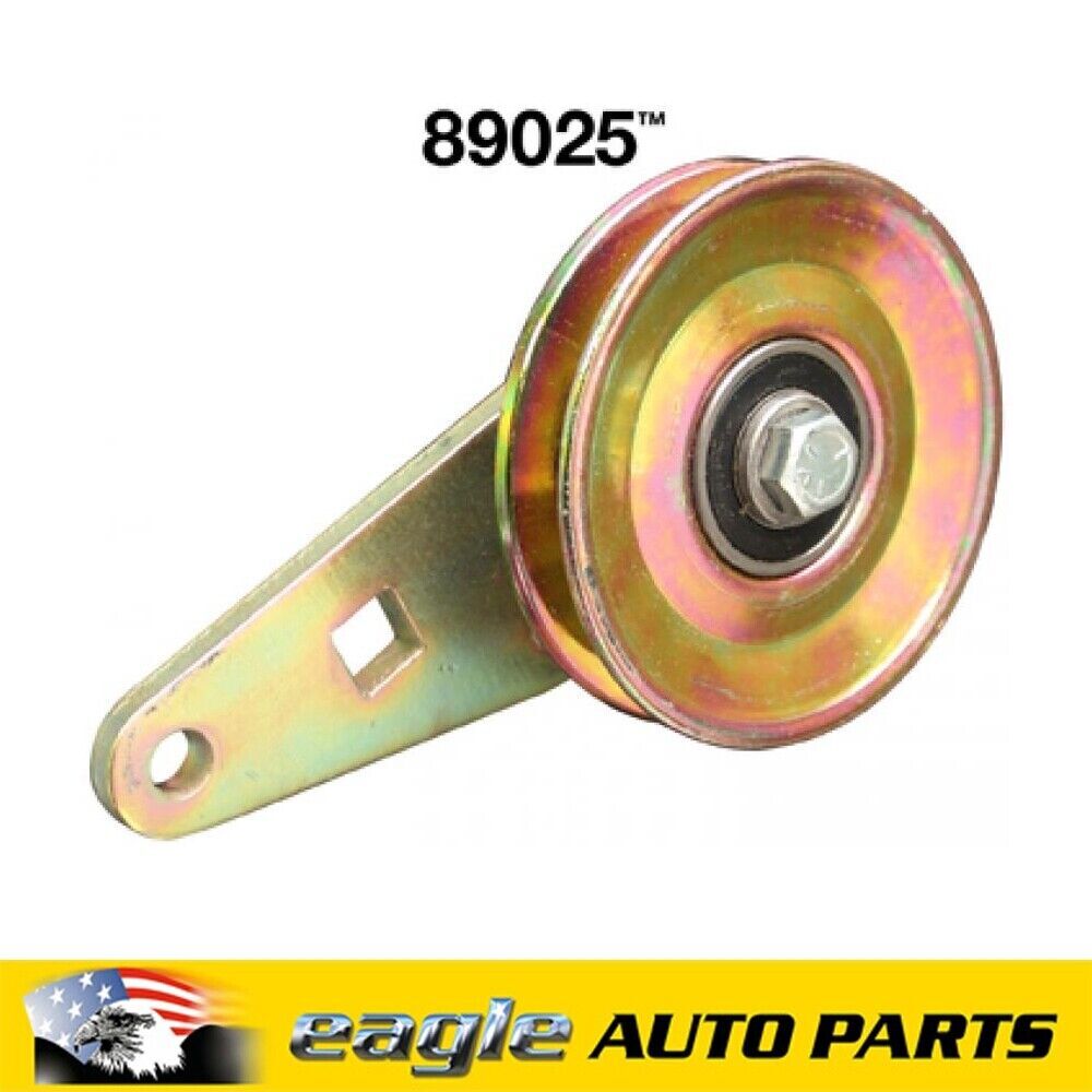 Ford Cleveland V8 1970 - 1986 Dayco No Slack Idler / Tensioner Pulley # 89025