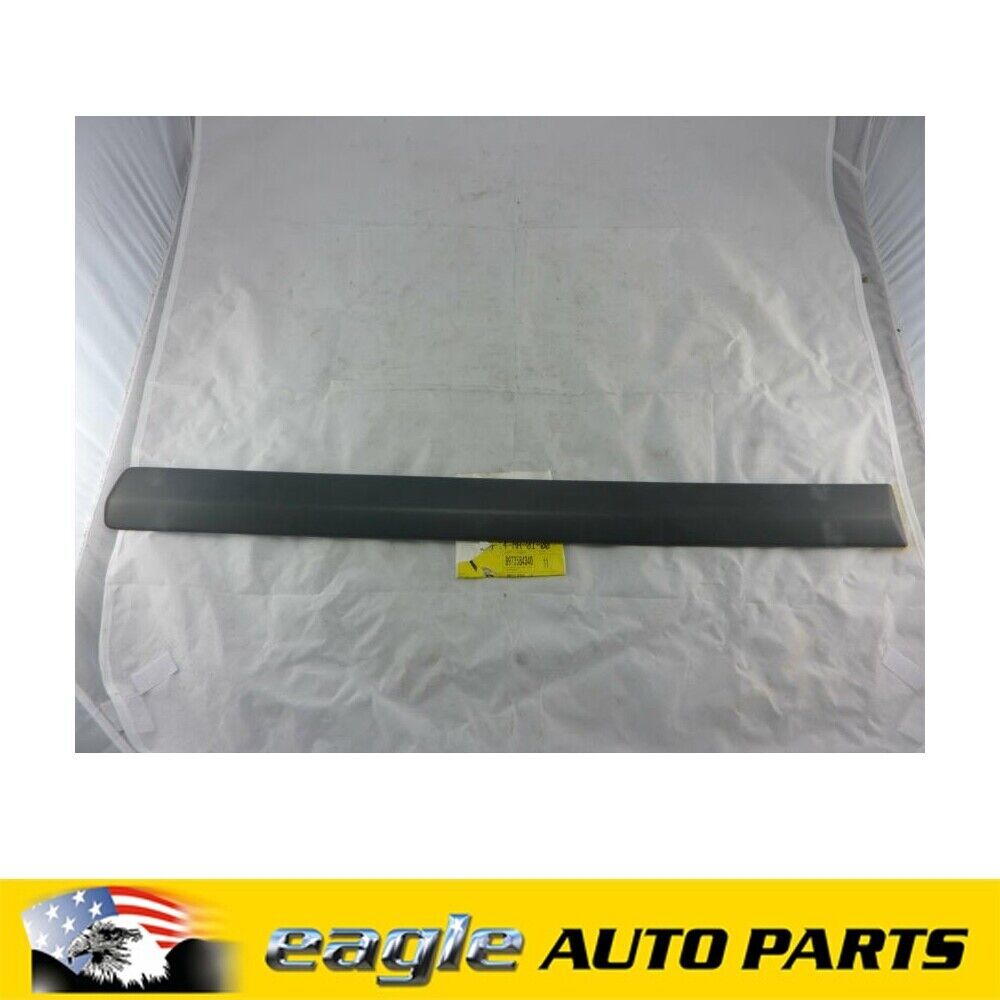 HOLDEN RA RODEO 02 - 03  L/HAND REAR CREW CAB DOOR MOULD NOS # 8973584340