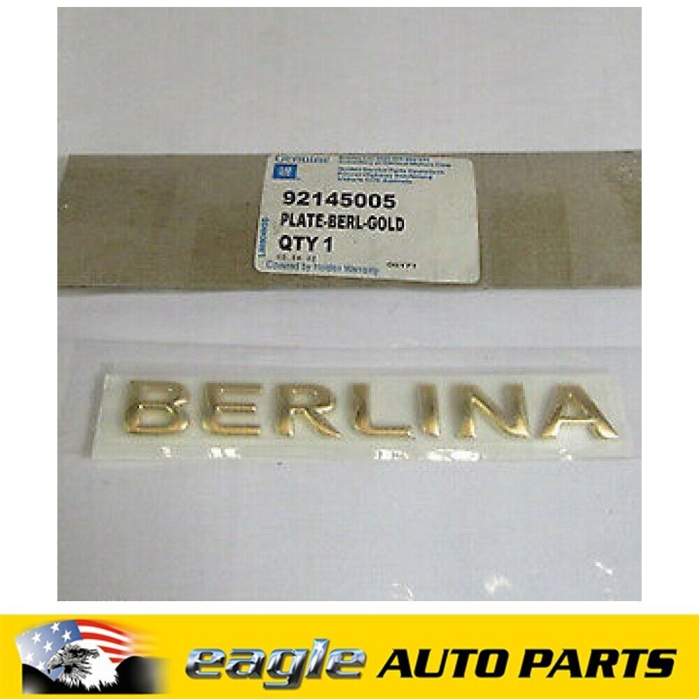 Holden Commodore VB - VF Models Gold Coloured  " BERLINA "  Badge # 92145005