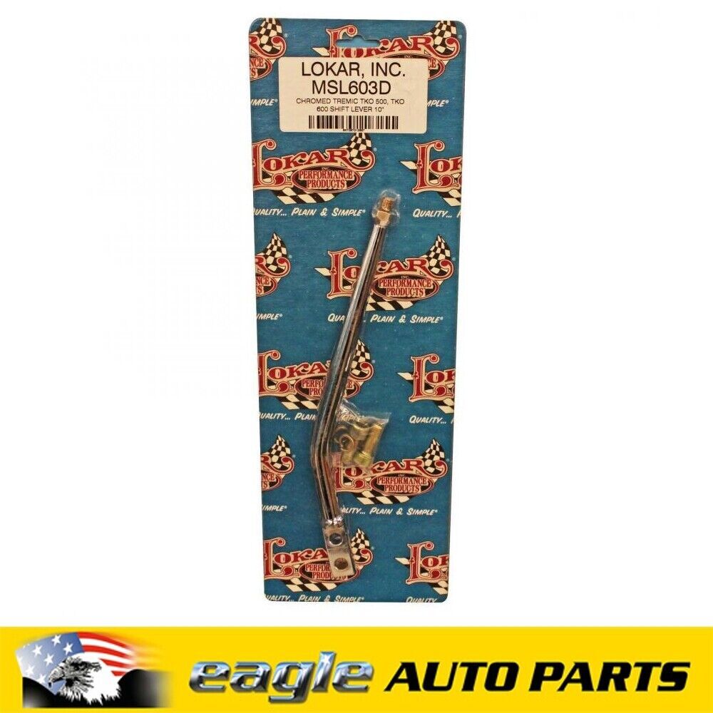 Lokar Manual Transmission Shifter Levers TKO500 TKO600 # MSL603D