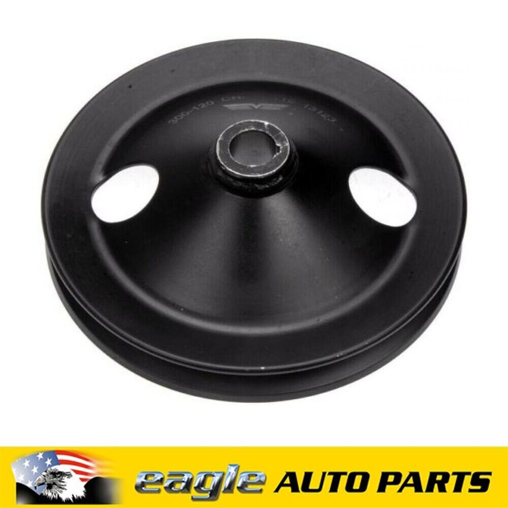 Chev GMC 1981 - 2000 Power Steering Single V Belt Pump Pulley  # 300-120