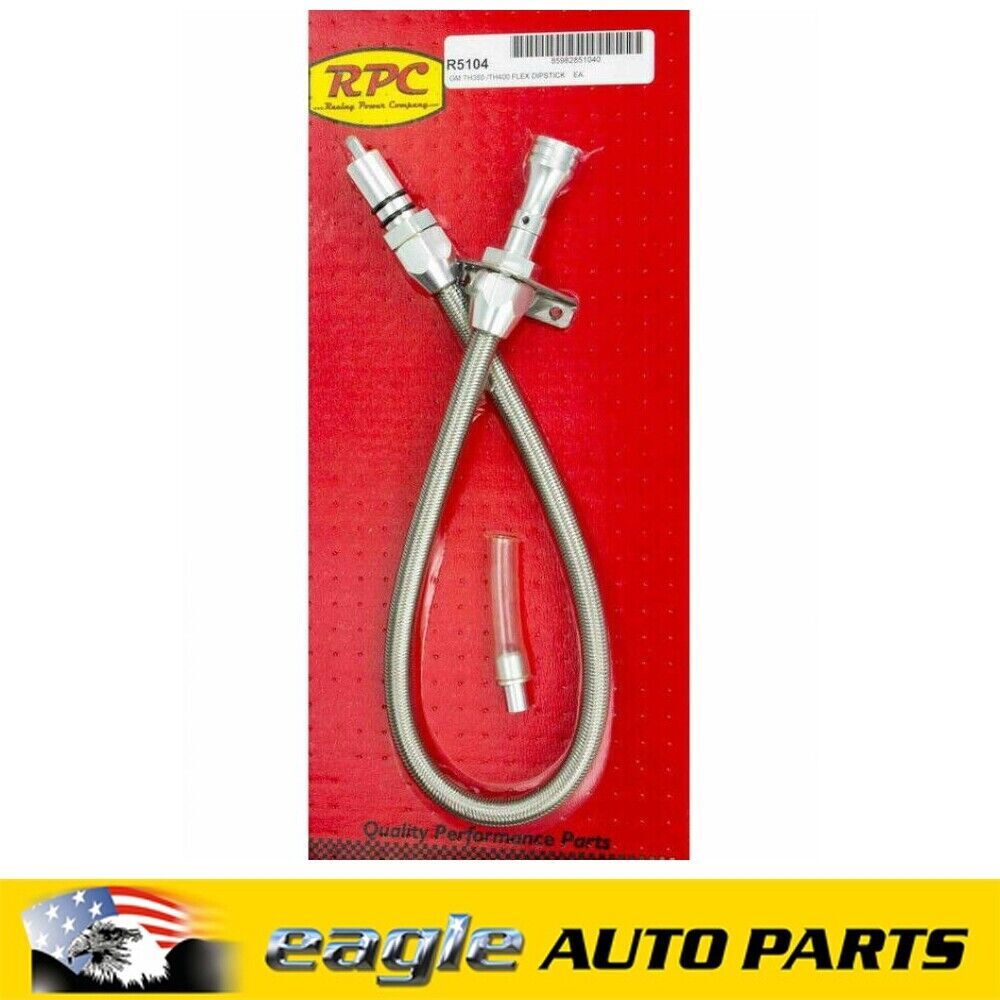 CHEV HOLDEN TURBO 350 400 BRAIDED FLEX TRANSMISSION DIPSTICK # R5104